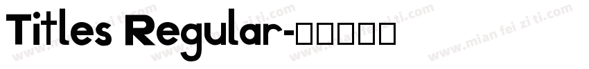 Titles Regular字体转换